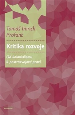 Kritika rozvoje Tomáš Imrich Profant