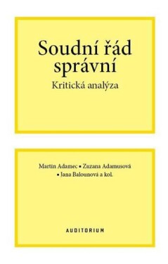 Soudní řád správní - Kritická analýza - Martin Adamec