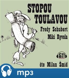 Stopou toulavou, mp3 - Fredy Schubert