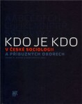 Kdo je Kdo české sociologii příbuzných oborech