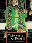 Příběh cesty na Sever II Jana Heffernanová
