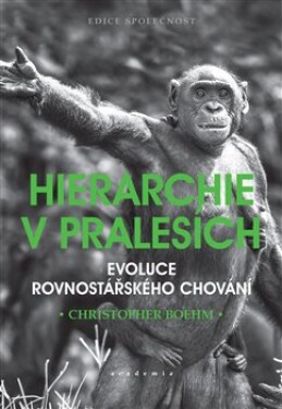 Hierarchie pralesích Christopher Boehm