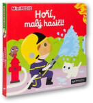 MiniPEDIE Hoří, malý hasiči! - Nathalie Choux