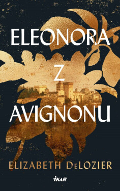 Eleonora z Avignonu - Elizabeth DeLozier