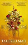 Woven Kingdom Tahereh Mafi