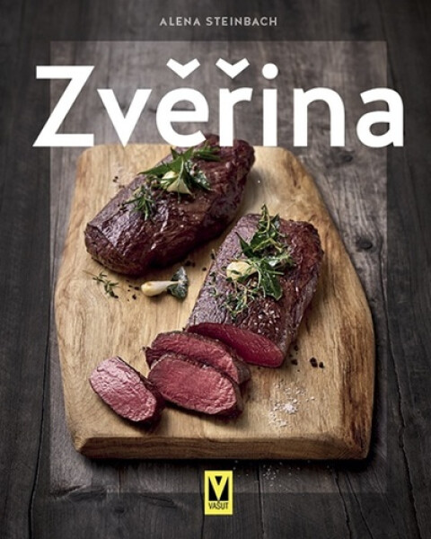 Zvěřina - Alena Steinbach