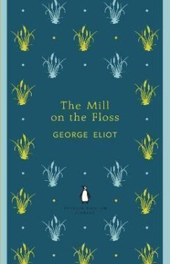 The Mill on the Floss, 1. vydání - George Eliot