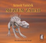 Muzeum záhad Arnošt Vašíček