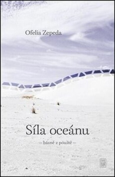 Síla oceánu Ofélia Zepeda