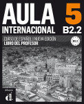 Aula Int. Nueva Ed. 5 (B2.2) – Libro del profesor - ke stažení zdarma