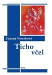 Ticho včel - Zuzana Nováková