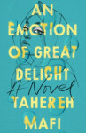 An Emotion of Great Delight Tahereh Mafi
