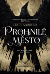 Prohnilé město - Leigh Bardugo