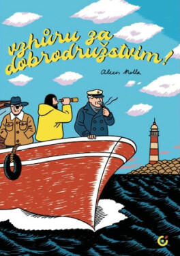 Vzhůru za dobrodružstvím! - Alexis Nolla