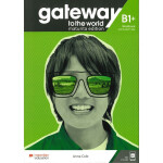 Gateway to the World Maturita Edition B1+ Workbook and Student´s App