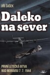 Daleko na sever Jiří Šašek