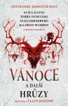 Vánoce a další hrůzy - Ellen Datlowová