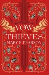 Vow of Thieves (Dance of Thieves 2), 1. vydání - Mary E. Pearson