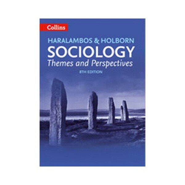 Sociology Themes and Perspectives (8th Edition) - Haralambos Michael