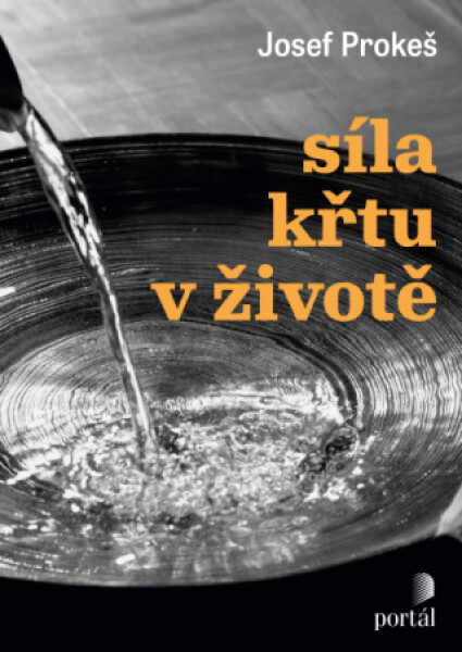 Síla křtu v životě - Josef Prokeš - e-kniha