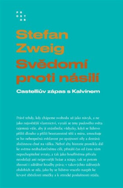 Svědomí proti násilí - Castelliův zápas s Kalvínem - Stefan Zweig