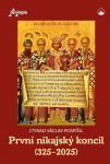 První nikajský koncil (325-2025) - prof. Ctirad Václav Pospíšil