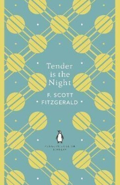 Tender is the Night, 1. vydání - Francis Scott Fitzgerald
