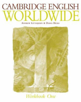 Cambridge English Worldwide Workbook 1 - Andrew Littlejohn