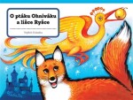 O ptáku Ohniváku a lišce Ryšce