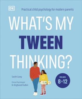 What's My Tween Thinking? - Tanith Careyová