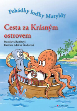 Cesta za Krásným ostrovem - Stanislava Bumbová, Zdeňka Študlarová