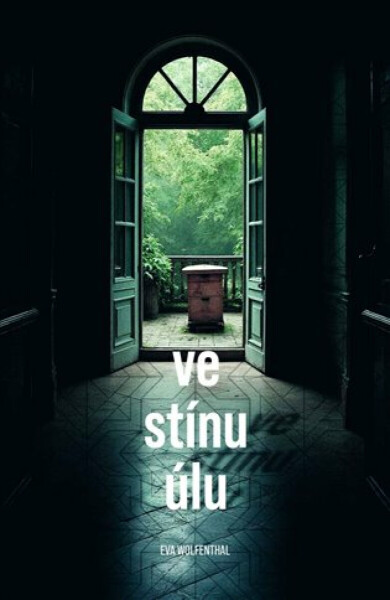 Ve stínu úlu - Eva Wolfenthal