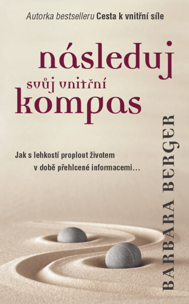 Následuj svůj vnitřní kompas - Barbara Berger