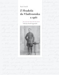 Z Hradešic do Vladivostoku a zpět - Karel Stuchl