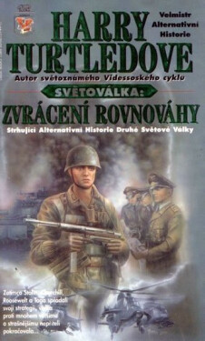 Světoválka 3 – Zvrácení rovnováhy - Harry Norman Turtledove