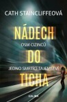 Nádech do ticha - Cath Staincliffe