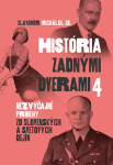 História zadnými dverami 4 - Slavomír Michálek