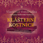 Klášterní kostnice - Vlastimil Vondruška - audiokniha