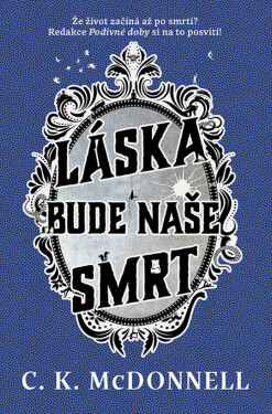 Láska bude naše smrt - Caimh McDonnell