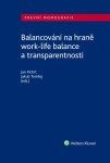 Balancování na hraně work-life balance transparentnosti