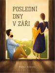 Poslední dny v záři - Pavel Koukol