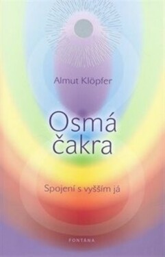 Osmá čakra - Almut Klöpfer