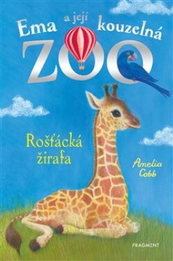 Ema její kouzelná zoo Rošťácká žirafa Amelia Cobb