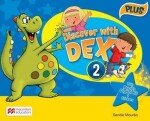 Discover with Dex 2: Pupil´s Book Pack Plus - Sandie Mourao