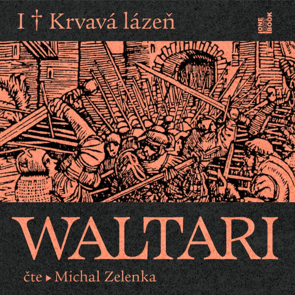Krvavá lázeň - Mika Waltari - audiokniha