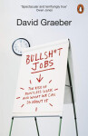 Bullshit Jobs : The Rise of Pointless Work, and What We Can Do About It - David Graeber