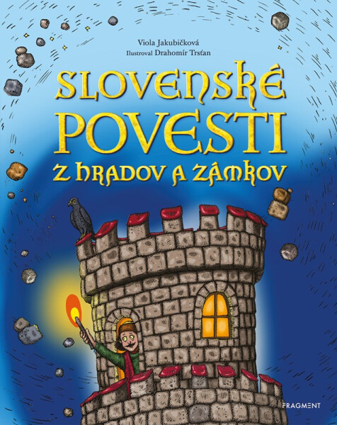 Slovenské povesti z hradov a zámkov - Viola Jakubičková