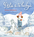 Stela a 16 huskyů, 2. vydání - Tereza Pařízková