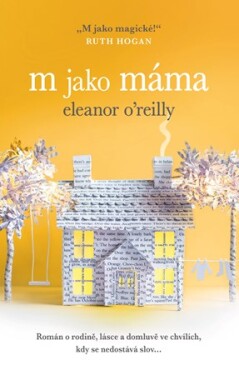 Jako máma Eleanor O'Reilly