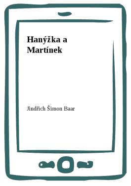 Hanýžka a Martínek - Jindřich Šimon Baar
